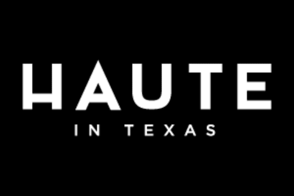 Haute in Texas
