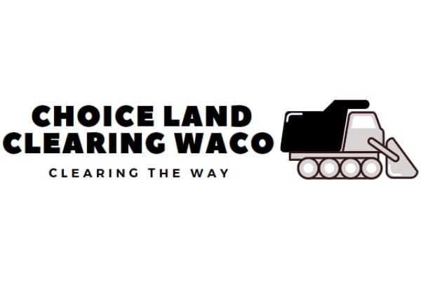 Choice Land Clearing Waco