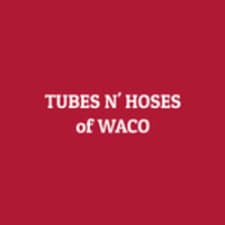 Tubes N Hoses of Waco