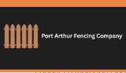 Port Arthur Fencing Company