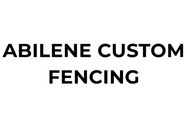 Abilene Custom Fencing