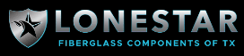 Lonestar Fiberglass Components of Texas