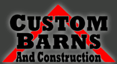 Custom Barns and Construction