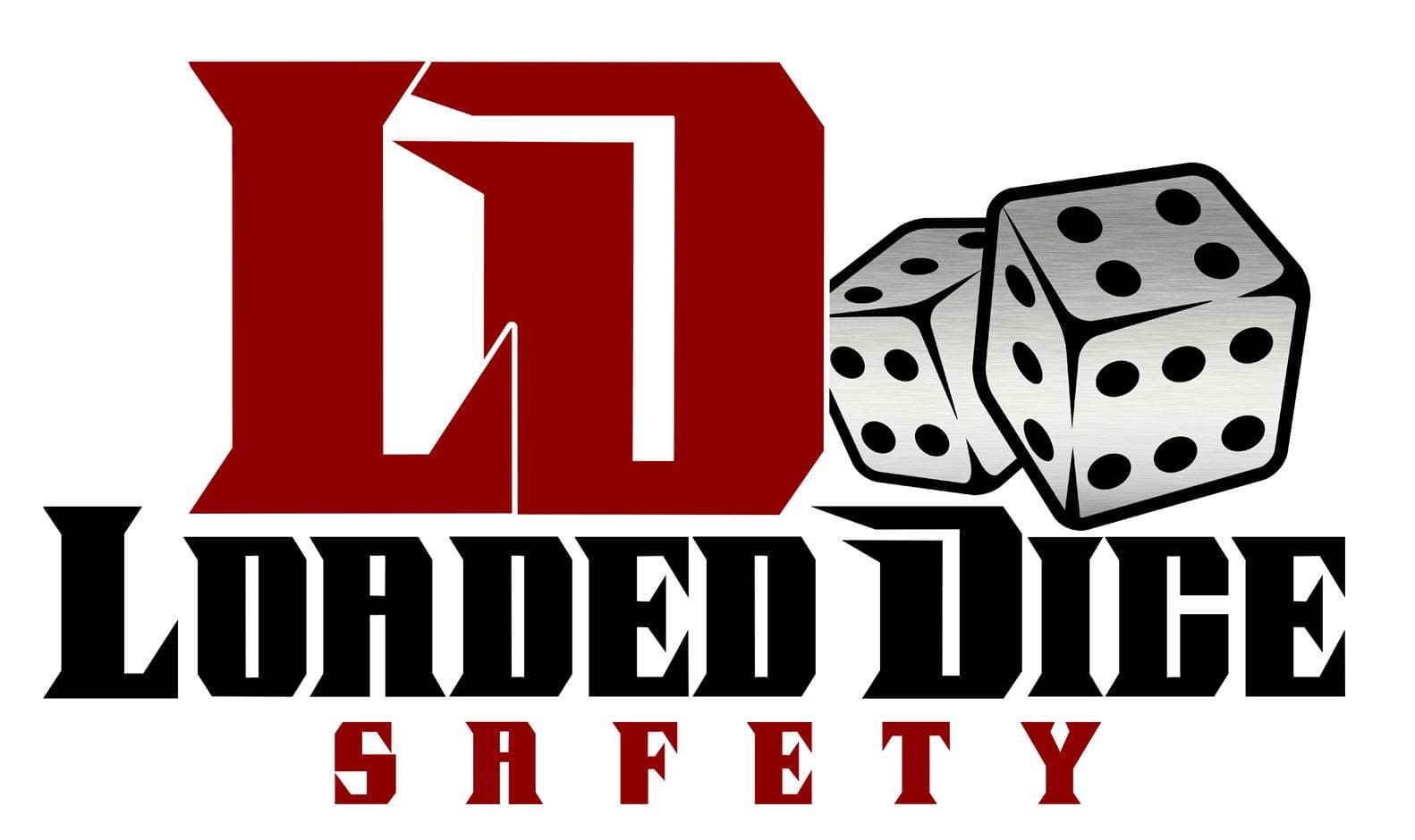 Loaded Dice Safety