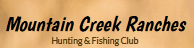 Mountain Creek Ranches Hunting and Fishing Club