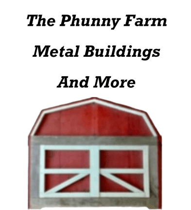 The Phunny Farm Metal Buildings and More