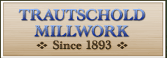 Trautschold Millwork