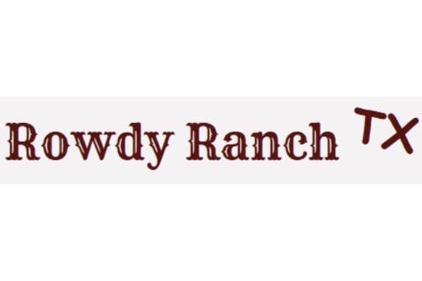 Rowdy Ranch TX