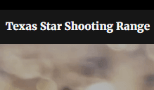Texas Star Shooting Range
