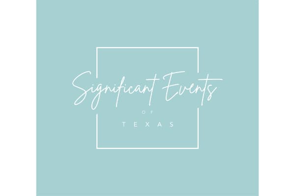 Significant Events of Texas