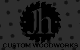 JH Custom Woodworks