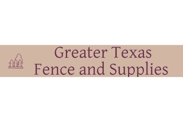 Greater Texas Fence and Supplies LLC